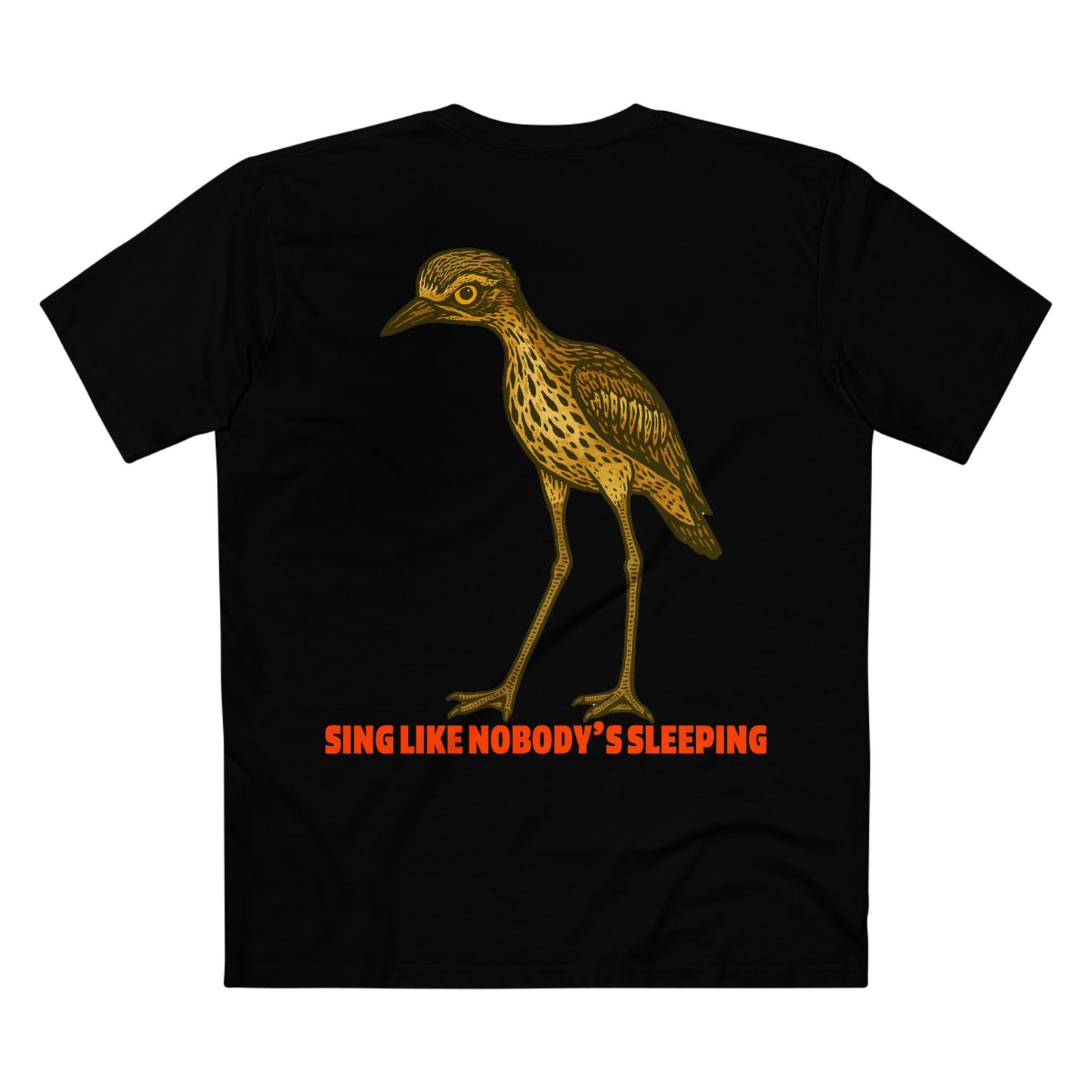Sing Like Nobody's Sleeping - Bush Stone Curlew Back Print Edition
