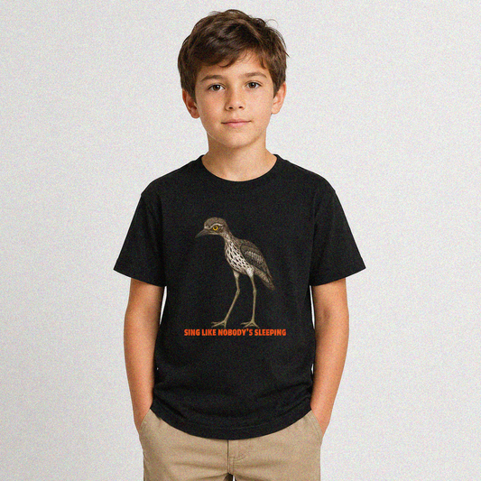 Sing Like Nobody's Sleeping - Bush Stone Curlew - Kids' Tee