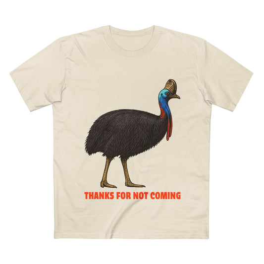 Thanks For Not Coming - Southern Cassowary
