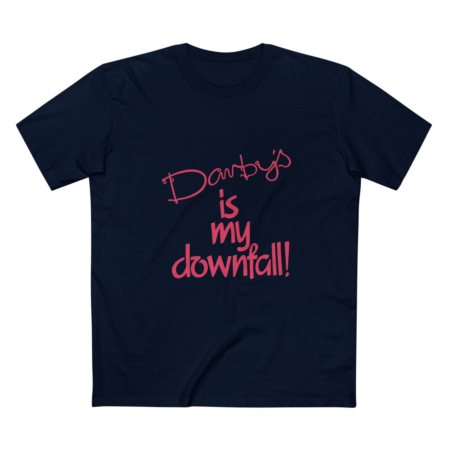 Darby's Is My Downfall - Darwin