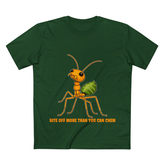 Bite Off More Than You Can Chew - Green Ant