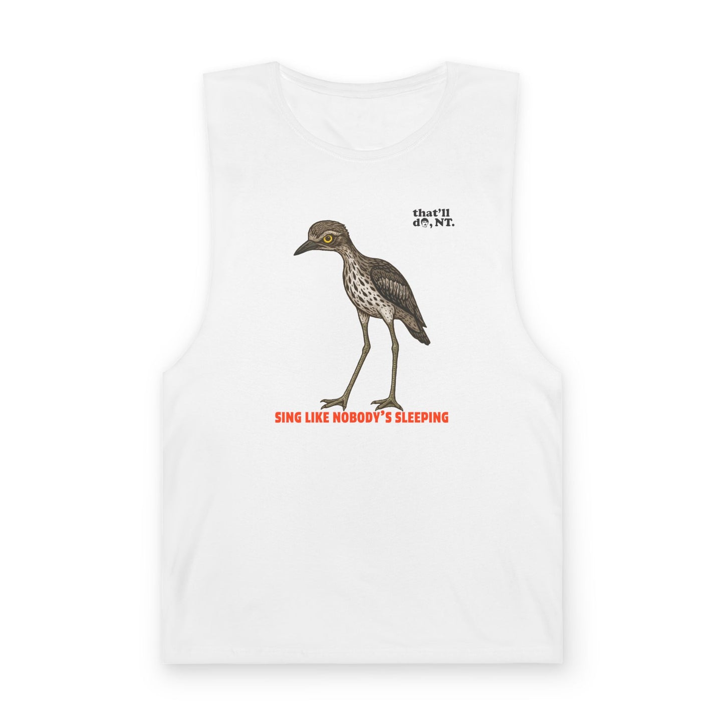 Sing Like Nobody's Sleeping - Bush Stone Curlew Tank
