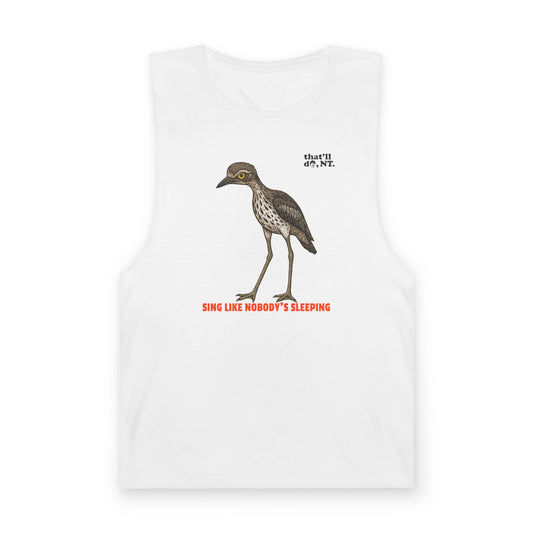 Sing Like Nobody's Sleeping - Bush Stone Curlew Tank