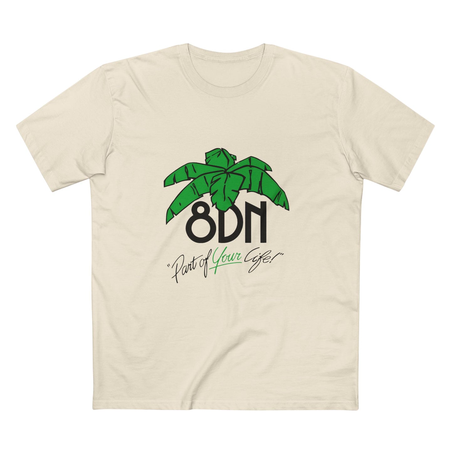 8DN - Part of your Life!