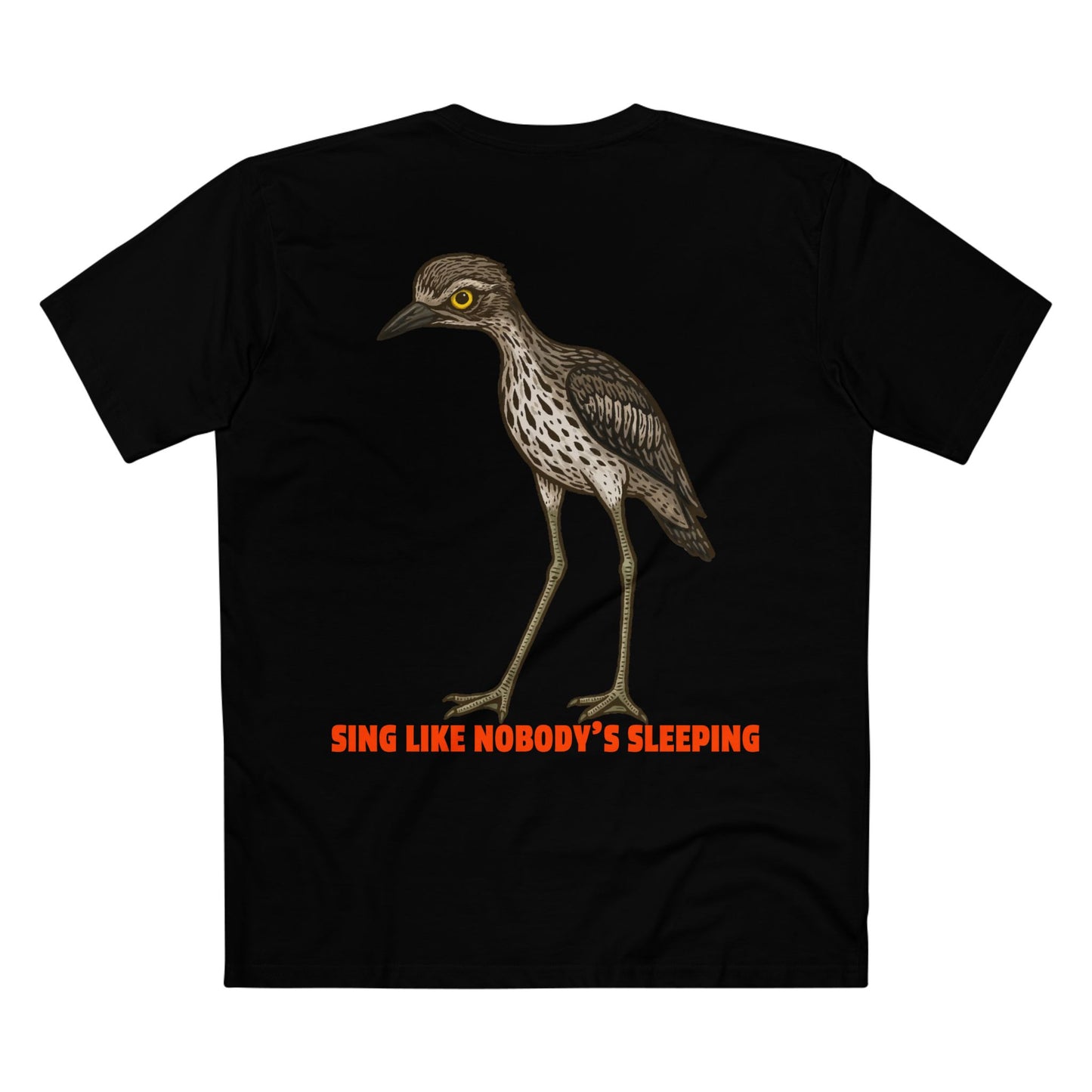 Sing Like Nobody's Sleeping - Bush Stone Curlew Back Print Edition