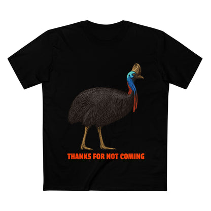 Thanks For Not Coming - Southern Cassowary