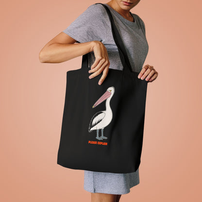 Please Explain - Australian Pelican - Tote Bag