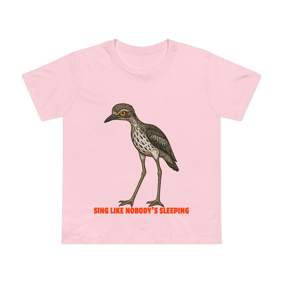 Sing Like Nobody's Sleeping - Bush Stone Curlew - Women's Maple Tee