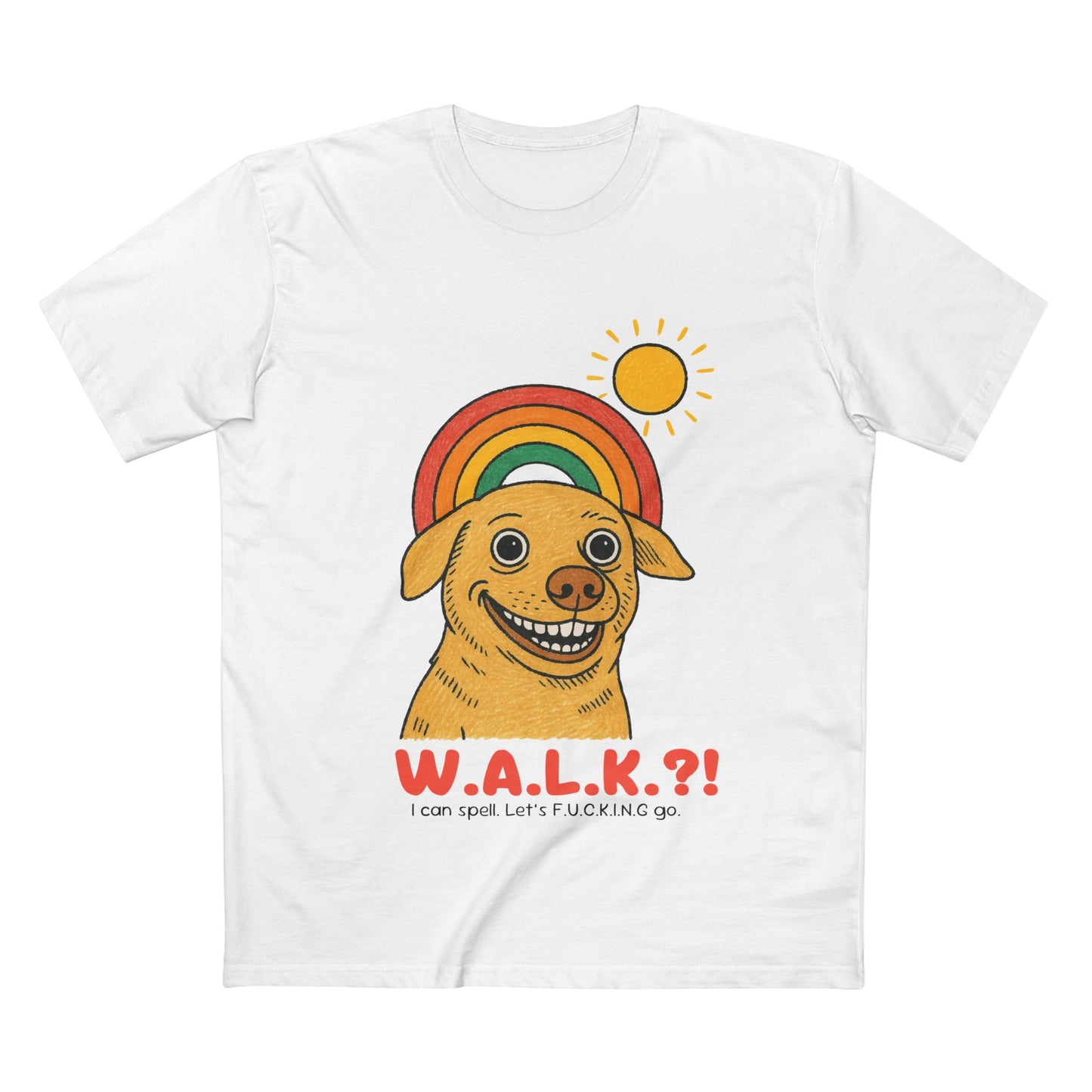 W.A.L.K.?!