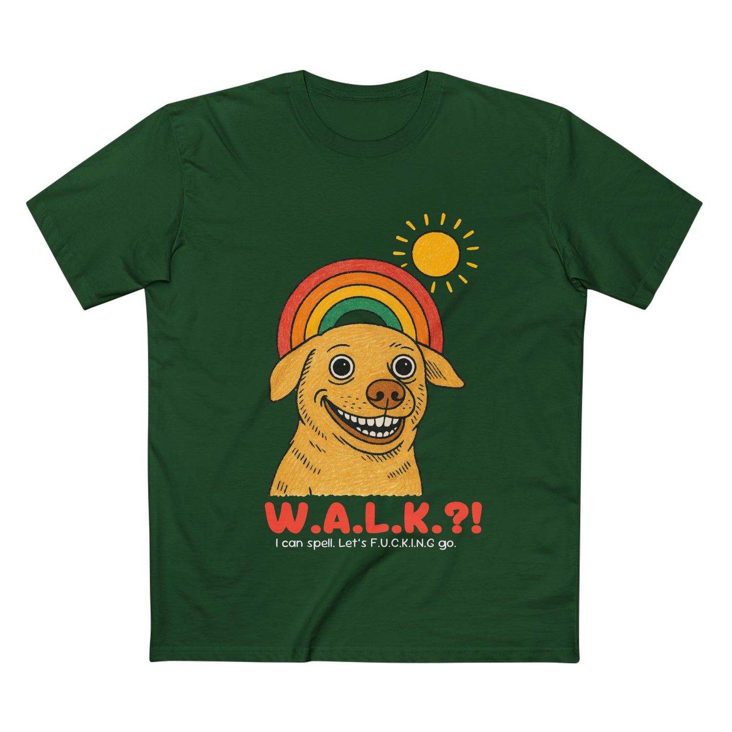 W.A.L.K.?!