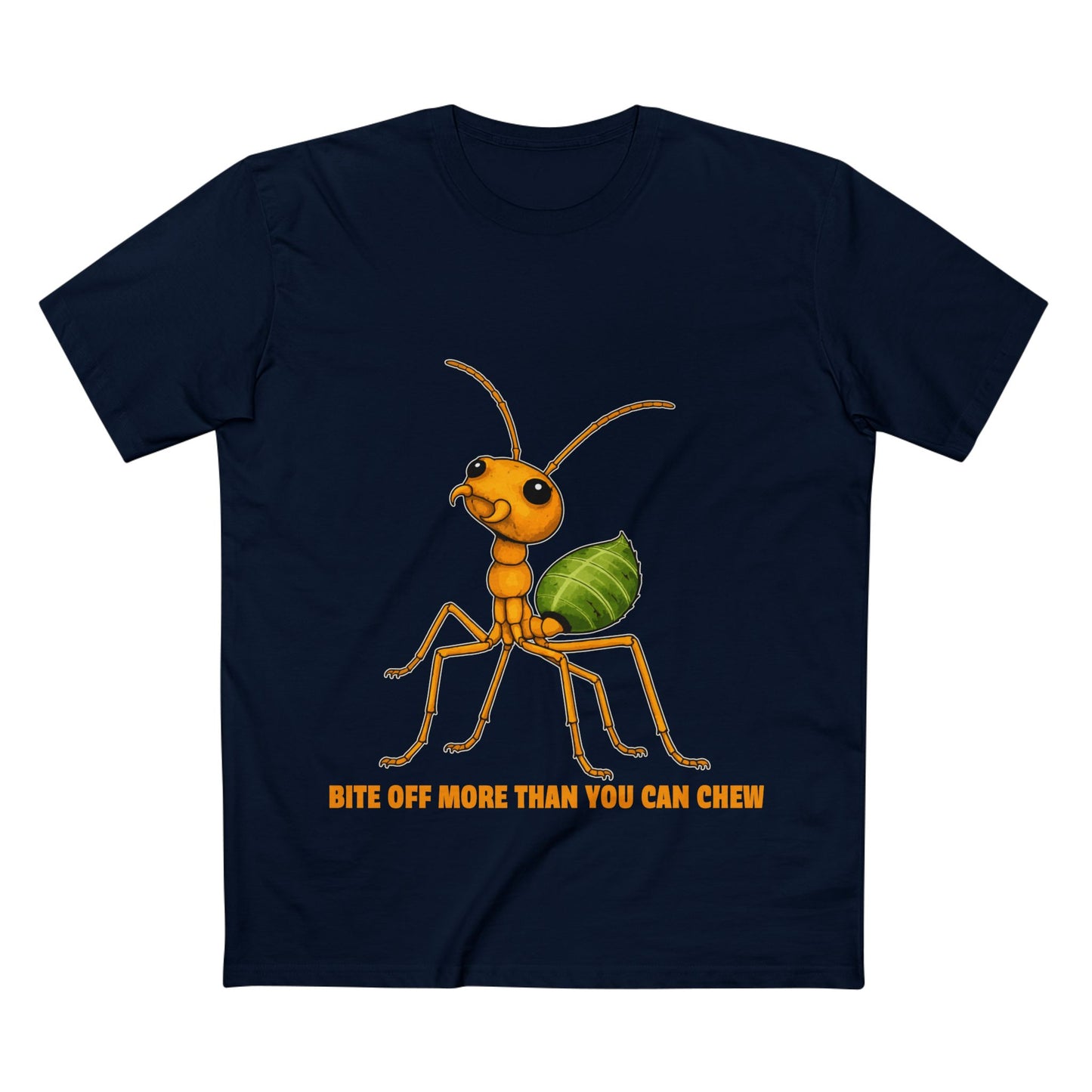 Bite Off More Than You Can Chew - Green Ant