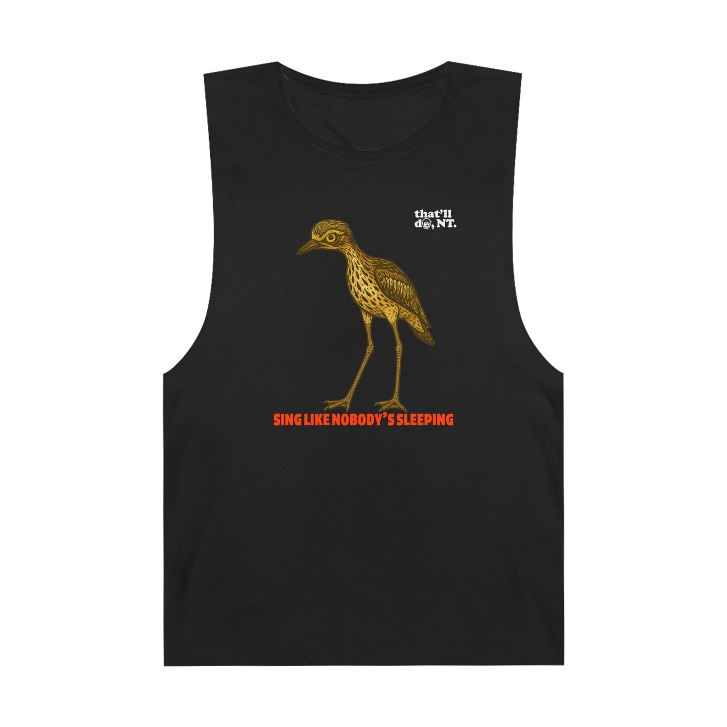 Sing Like Nobody's Sleeping - Bush Stone Curlew Tank