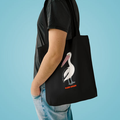 Please Explain - Australian Pelican - Tote Bag