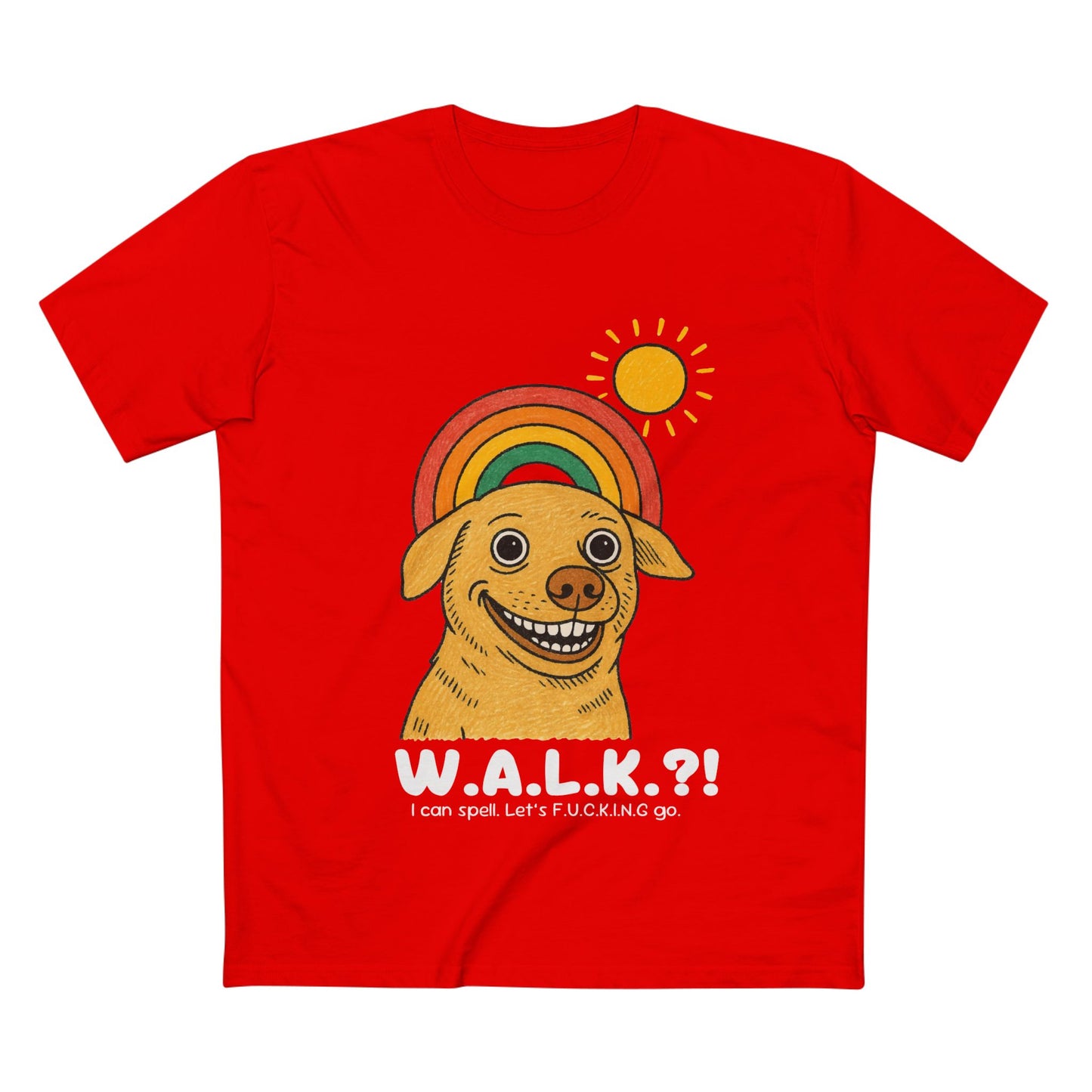 W.A.L.K.?!