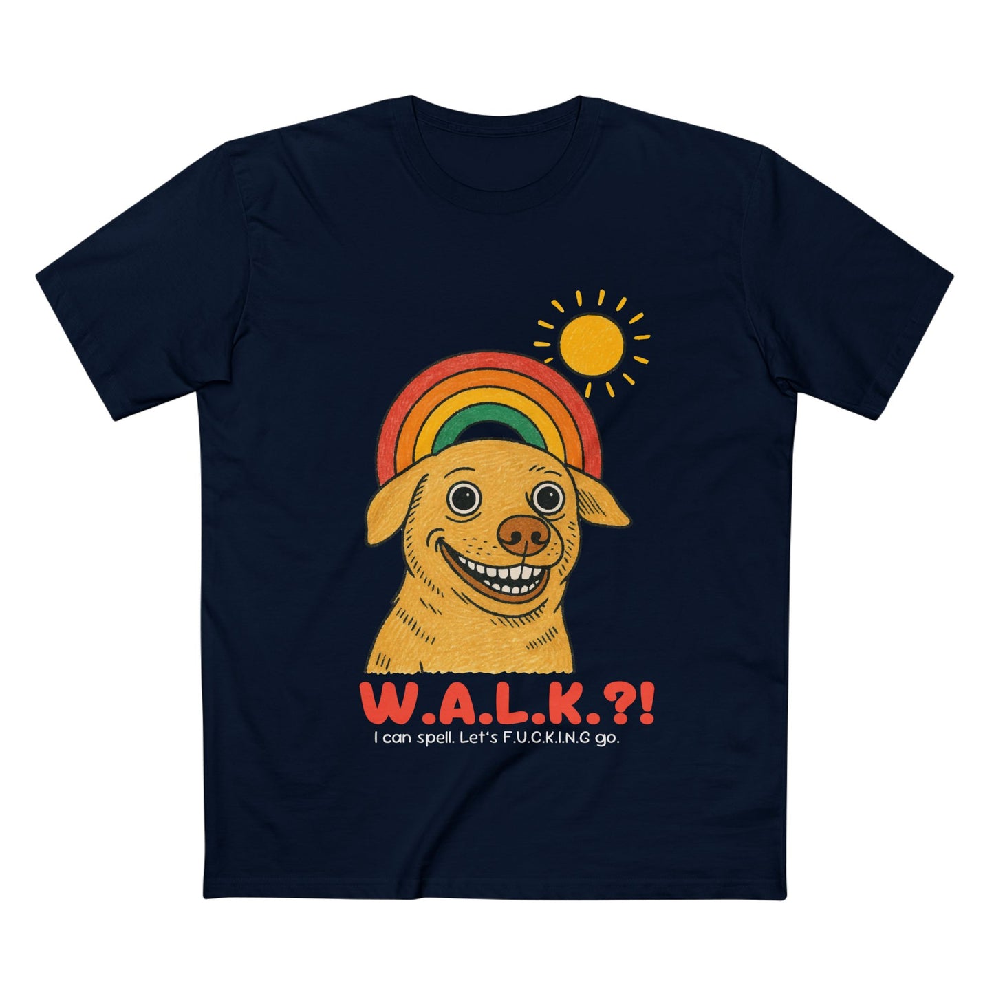 W.A.L.K.?!