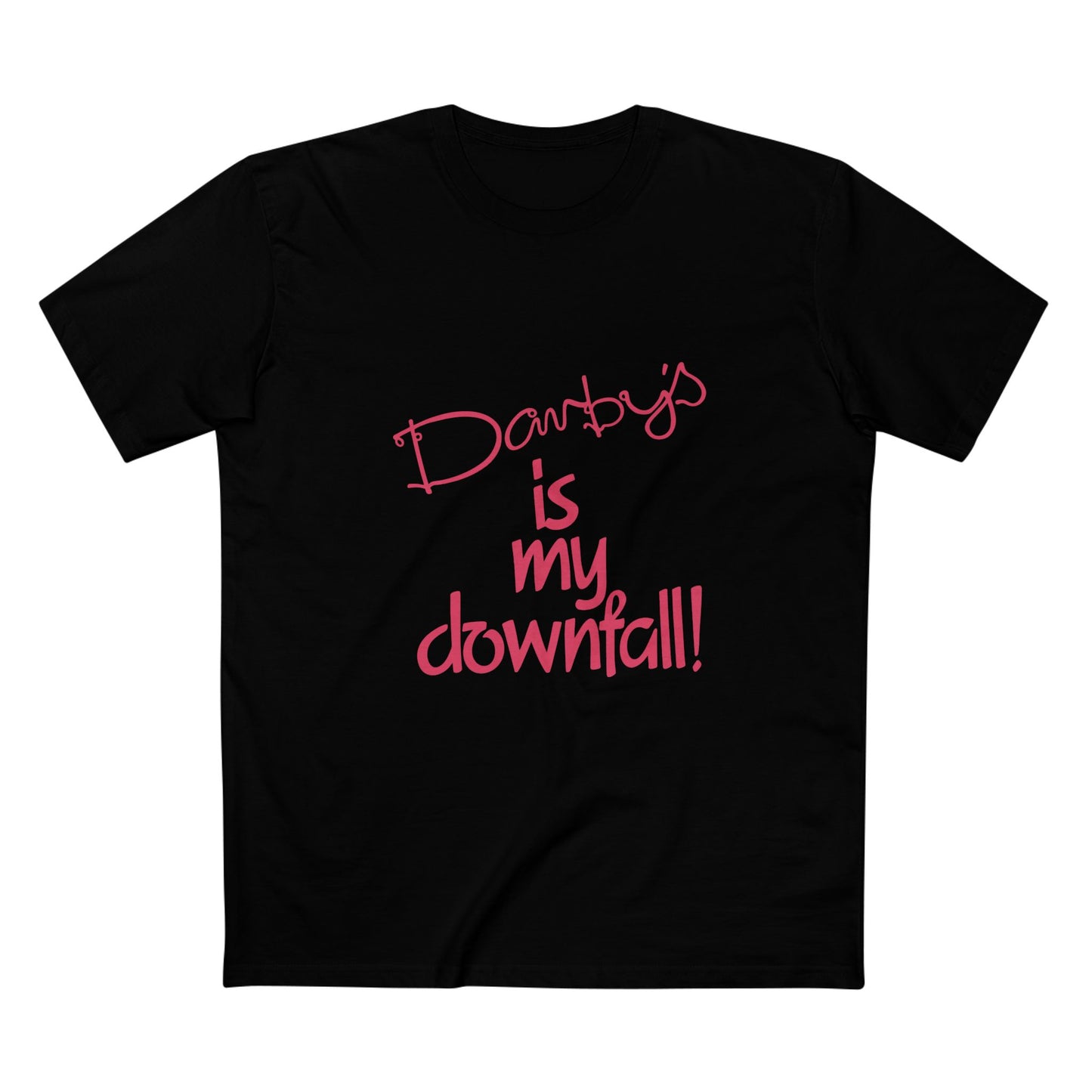 Darby's Is My Downfall - Darwin