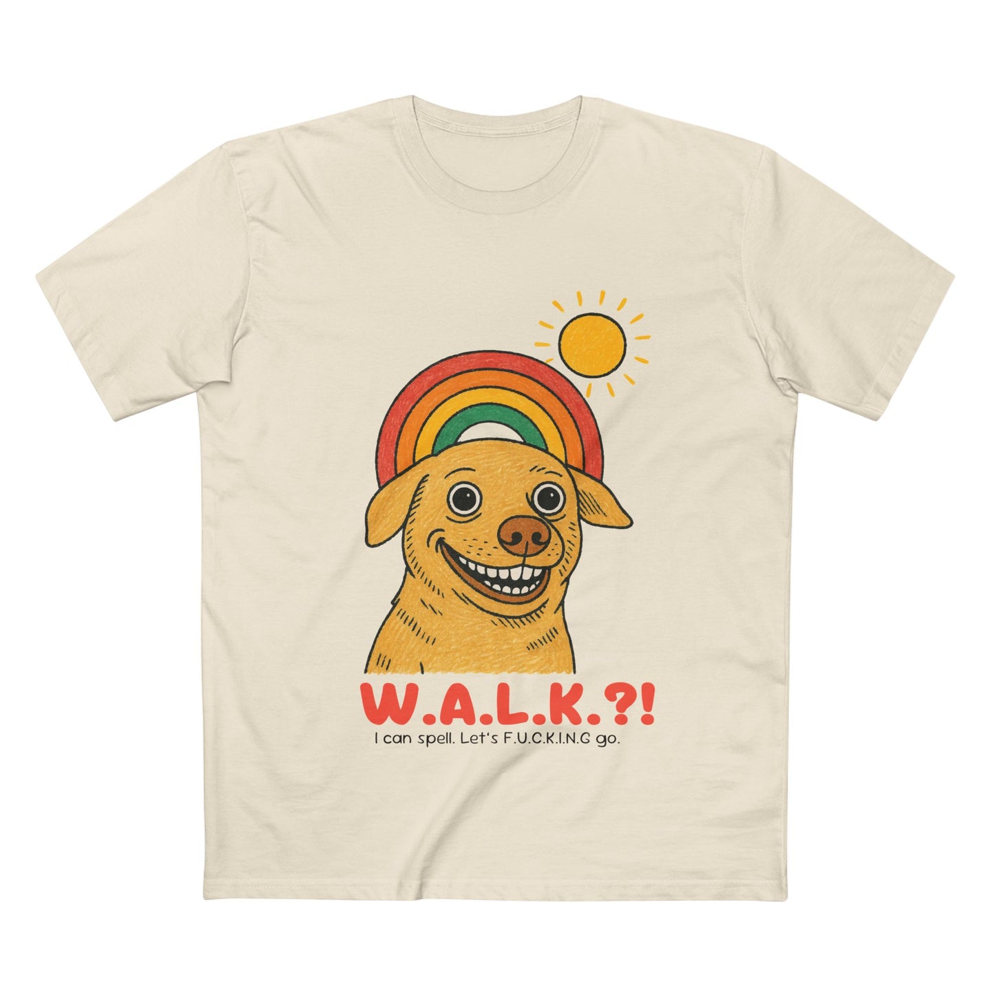 W.A.L.K.?!