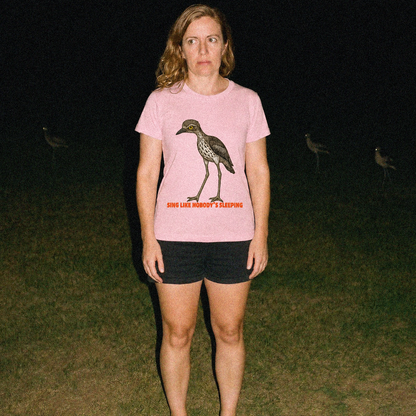 Sing Like Nobody's Sleeping - Bush Stone Curlew - Women's Maple Tee