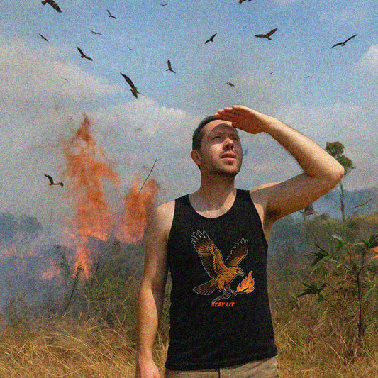 Stay Lit. Aerial Arsonist. Tank