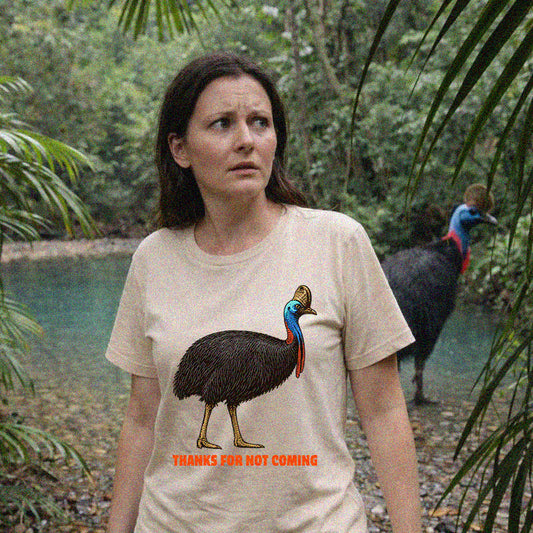 Thanks For Not Coming - Southern Cassowary