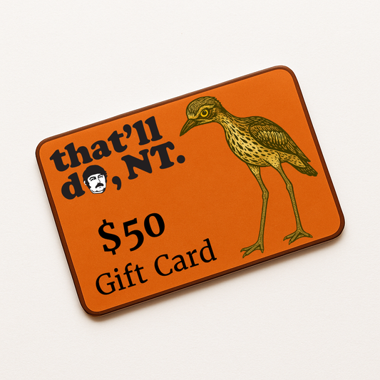 That'll Do, NT - Gift Card