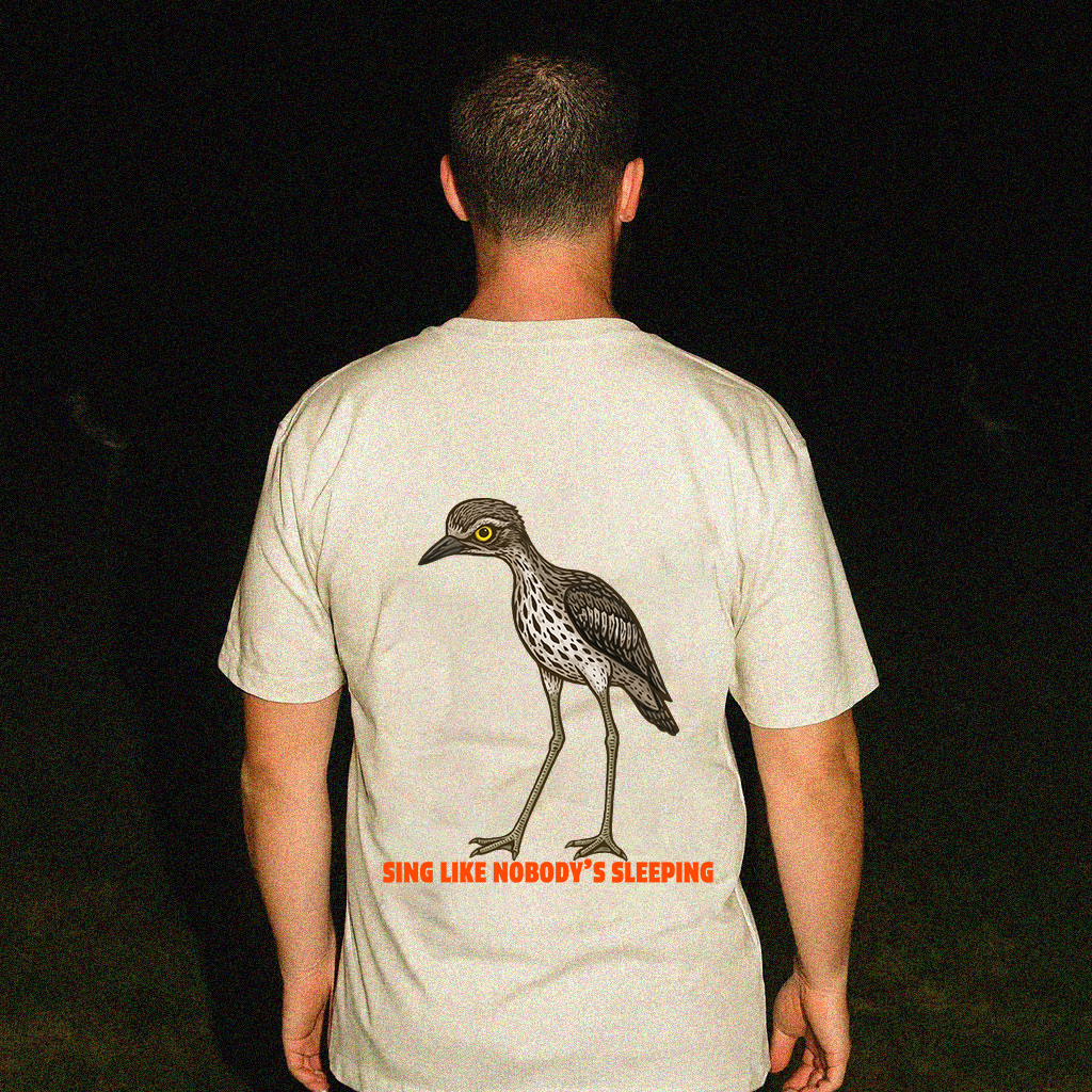 Sing Like Nobody's Sleeping - Bush Stone Curlew Back Print Edition