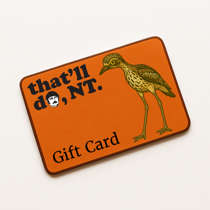 That'll Do, NT - Gift Card