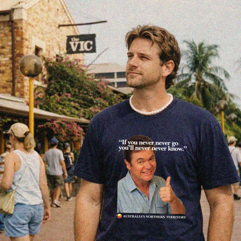 If You Never Never Go, You'll Never Never Know